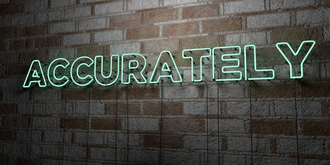 ACCURATELY - Glowing Neon Sign on stonework wall - 3D rendered royalty free stock illustration.  Can be used for online banner ads and direct mailers..