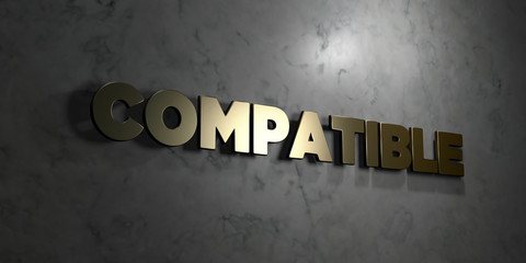 Compatible - Gold text on black background - 3D rendered royalty free stock picture. This image can be used for an online website banner ad or a print postcard.