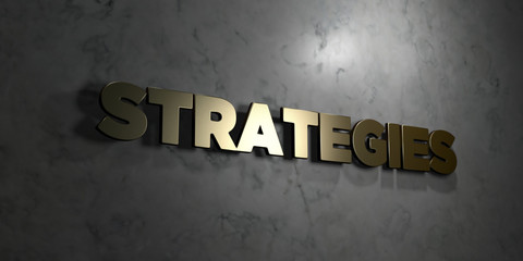 Strategies - Gold text on black background - 3D rendered royalty free stock picture. This image can be used for an online website banner ad or a print postcard.