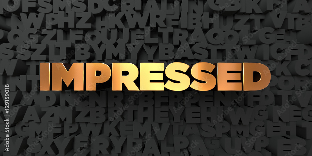 Fototapete impressed - gold text on black background - 3d rendered royalty free stock picture. this image can b