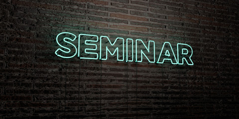 SEMINAR -Realistic Neon Sign on Brick Wall background - 3D rendered royalty free stock image. Can be used for online banner ads and direct mailers..