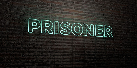 PRISONER -Realistic Neon Sign on Brick Wall background - 3D rendered royalty free stock image. Can be used for online banner ads and direct mailers..