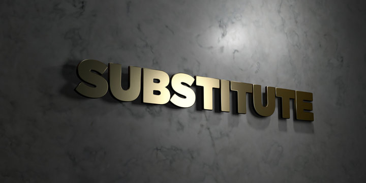 Substitute - Gold text on black background - 3D rendered royalty free stock picture. This image can be used for an online website banner ad or a print postcard.