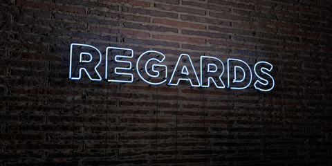REGARDS -Realistic Neon Sign on Brick Wall background - 3D rendered royalty free stock image. Can be used for online banner ads and direct mailers..
