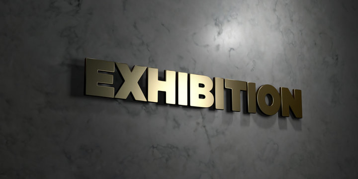 Exhibition - Gold text on black background - 3D rendered royalty free stock picture. This image can be used for an online website banner ad or a print postcard.