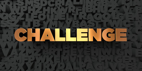 Challenge - Gold text on black background - 3D rendered royalty free stock picture. This image can be used for an online website banner ad or a print postcard.
