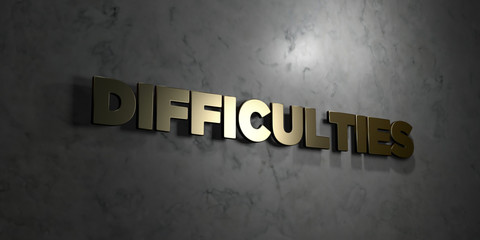 Difficulties - Gold text on black background - 3D rendered royalty free stock picture. This image can be used for an online website banner ad or a print postcard.