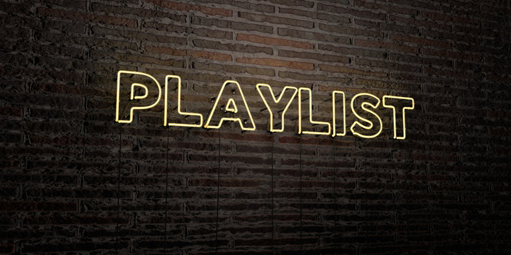PLAYLIST -Realistic Neon Sign on Brick Wall background - 3D rendered royalty free stock image. Can be used for online banner ads and direct mailers..