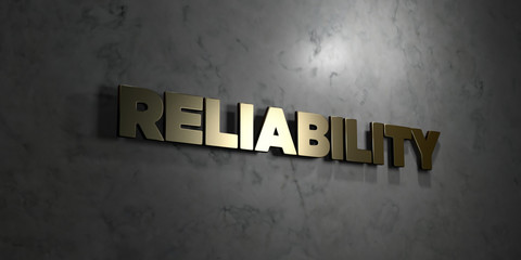 Reliability - Gold text on black background - 3D rendered royalty free stock picture. This image can be used for an online website banner ad or a print postcard.