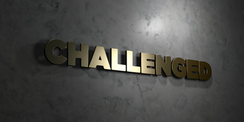 Challenged - Gold text on black background - 3D rendered royalty free stock picture. This image can be used for an online website banner ad or a print postcard.