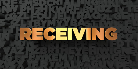 Receiving - Gold text on black background - 3D rendered royalty free stock picture. This image can be used for an online website banner ad or a print postcard.