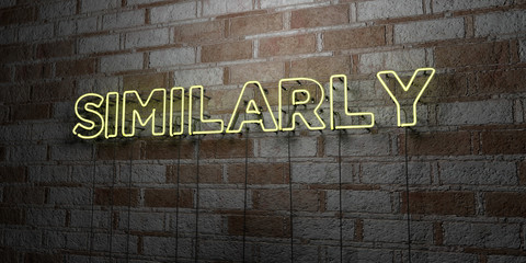 SIMILARLY - Glowing Neon Sign on stonework wall - 3D rendered royalty free stock illustration.  Can be used for online banner ads and direct mailers..