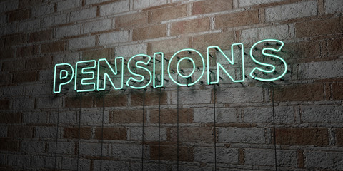 PENSIONS - Glowing Neon Sign on stonework wall - 3D rendered royalty free stock illustration.  Can be used for online banner ads and direct mailers..