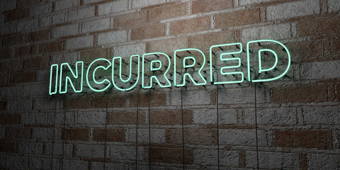 INCURRED - Glowing Neon Sign on stonework wall - 3D rendered royalty free stock illustration.  Can be used for online banner ads and direct mailers..
