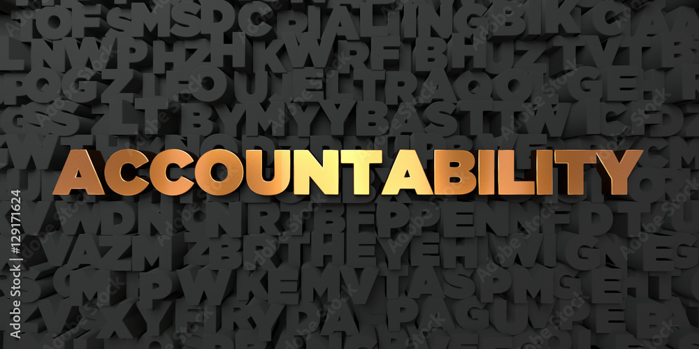 Fototapete accountability - gold text on black background - 3d rendered royalty free stock picture. this image 