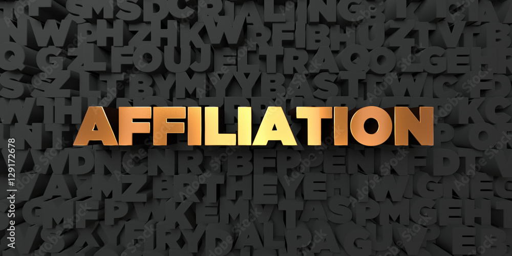 Fototapete affiliation - gold text on black background - 3d rendered royalty free stock picture. this image can