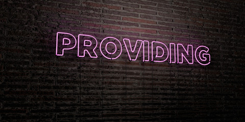 PROVIDING -Realistic Neon Sign on Brick Wall background - 3D rendered royalty free stock image. Can be used for online banner ads and direct mailers..