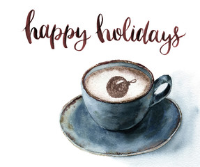 Watercolor cup of cappuccino with Happy holidays lettering. Christmas illustration with blue cup of coffee and cinnamon on white background. Hand painted print for design or print.