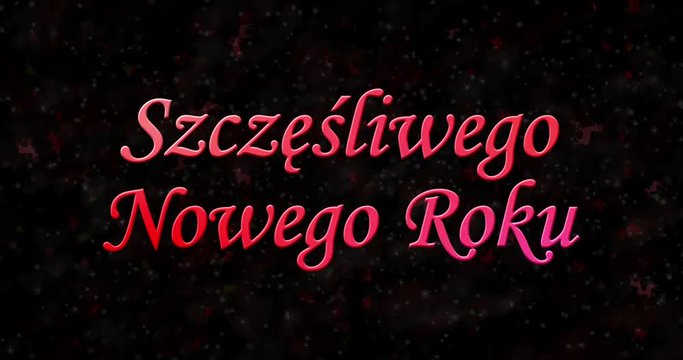 Happy New Year text in Polish "Szczesliwego Nowego Roku" turns to dust from bottom on black animated background
