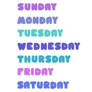 Days of the week: Sunday, Monday, Tuesday, Wednesday, Thursday, Friday,  Saturday Stock Vector