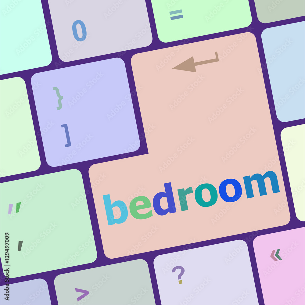 Poster bedroom word on keyboard key, notebook computer button