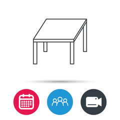 Table icon. Furniture desk sign. Group of people, video cam and calendar icons. Vector