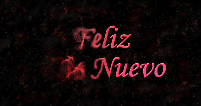 Happy New Year text in Spanish "Feliz ano nuevo" turns to dust from bottom on black background