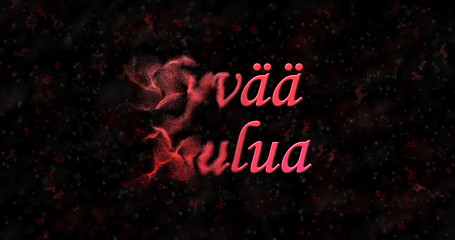 Merry Christmas text in Finnish "Hyvaa joulua" turns to dust from left on black background