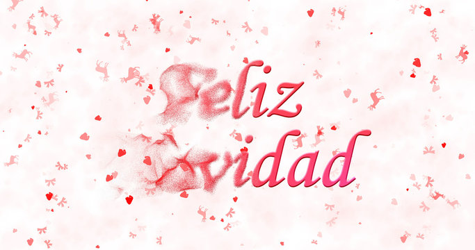 Merry Christmas text in Spanish "Feliz Navidad" turns to dust from left on white background