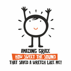 Biblical illustration. Amazing Grace, How sweet the sound...