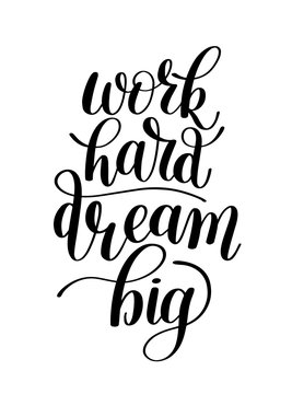 Work Hard Dream Big, Word Expression / Quote Illustration in Vec
