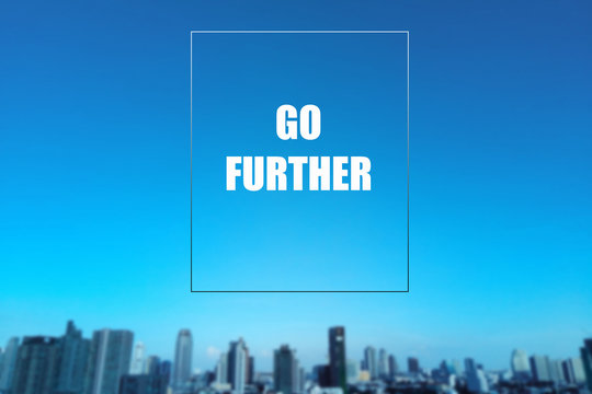 Inspirational quote with buildings blur background - inspiring creative motivation