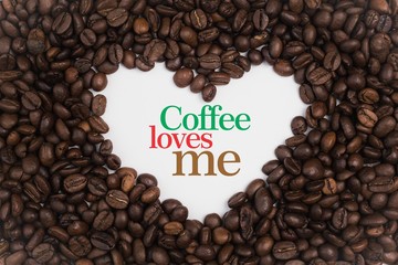 Background made of coffee beans with message 