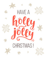 Fototapeta na wymiar Have a Holly Jolly Christmas greeting card