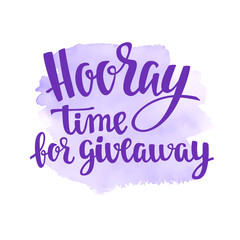 Obraz premium Hooray giveaway. Lettering handwritten for social media contests and special offer.