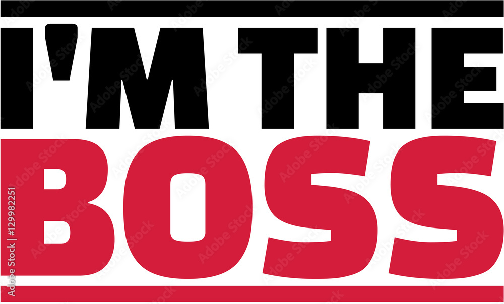 Sticker i'm the boss saying