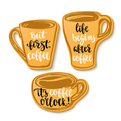 Modern calligraphy style quote about coffee on stickers cup shape.