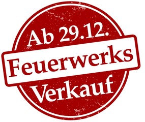 Ab 29.12. Feuerwerksverkauf 