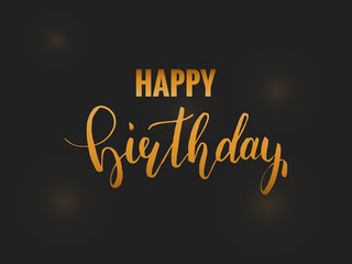 Happy Birthday card. Golden calligraphy