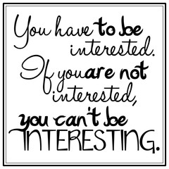 Be Interesting Quote