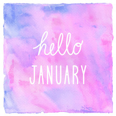 Hello January text on pink blue and violet watercolor background