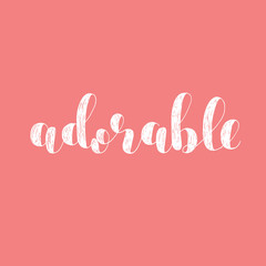 Adorable. Brush lettering vector illustration.