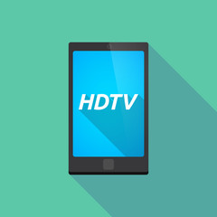 Long shadow smart phone with    the text HDTV