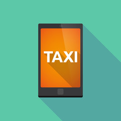 Long shadow smart phone with    the text TAXI