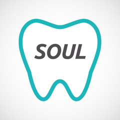 Isolated tooth with    the text SOUL