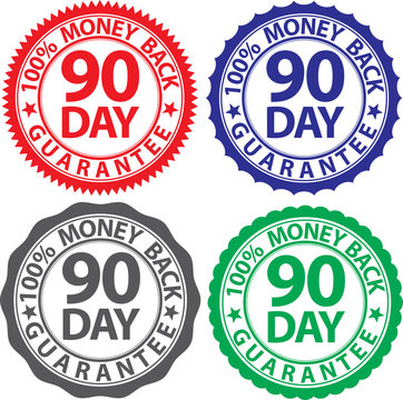 90 Day 100% Money Back Guarantee Sign Set, Vector Illustration