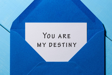 You are my destiny - letter in blue envelope