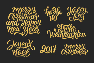 Merry Christmas and Happy New Year 2017 vector golden lettering set on black with french, english and german greetings. Holly Jolly, Frohe Weihnachten and Joyeux Noel calligraphic text