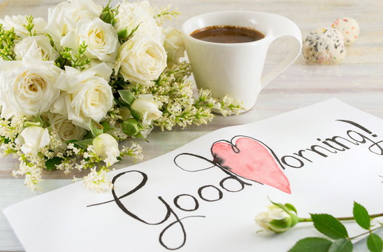 white roses, coffee and good morning note