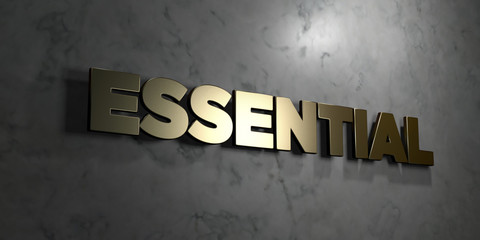 Essential - Gold sign mounted on glossy marble wall  - 3D rendered royalty free stock illustration. This image can be used for an online website banner ad or a print postcard.